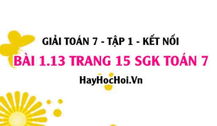 Giải bài 1.13 trang 15 Toán 7 Tập 1 SGK Kết nối tri thức